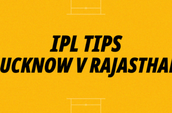 Lucknow Super Giants v Rajasthan Royals IPL Tips: ...